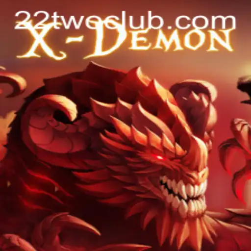 XDemon: Unleashing the Power of 22TWO in Modern Gaming