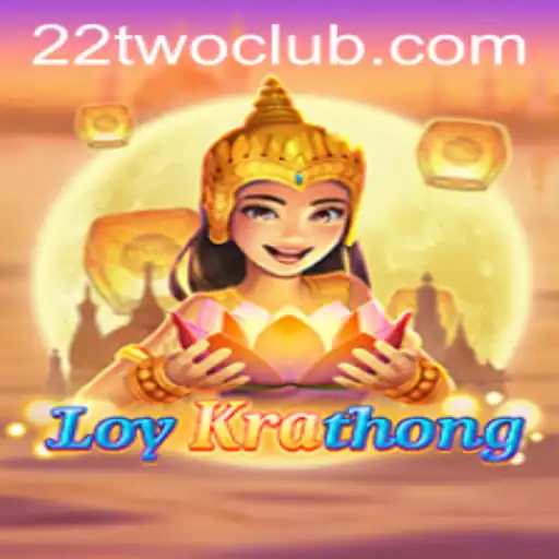 LoyKrathong: A Unique Gaming Experience with 22TWO